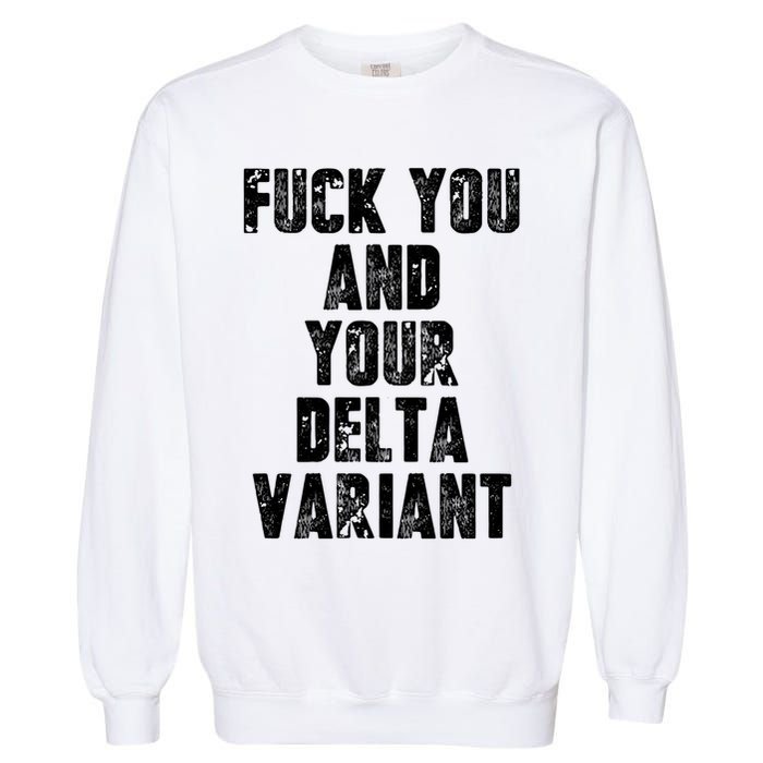 Delta Variant Garment-Dyed Sweatshirt