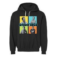 Dad Vibes 90s Dad Vibes Retro Funny Garment-Dyed Fleece Hoodie