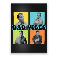 Dad Vibes 90s Dad Vibes Retro Funny Poster
