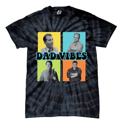 Dad Vibes 90s Dad Vibes Retro Funny Tie-Dye T-Shirt