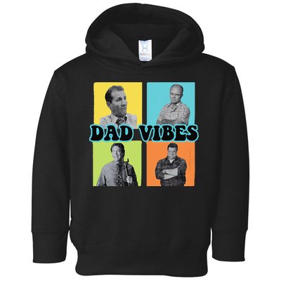 Dad Vibes 90s Dad Vibes Retro Funny Toddler Hoodie