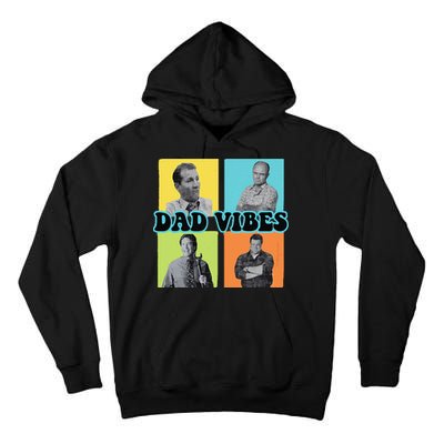 Dad Vibes 90s Dad Vibes Retro Funny Tall Hoodie