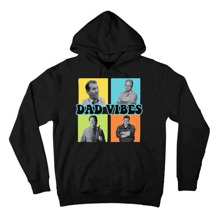 Dad Vibes 90s Dad Vibes Retro Funny Tall Hoodie