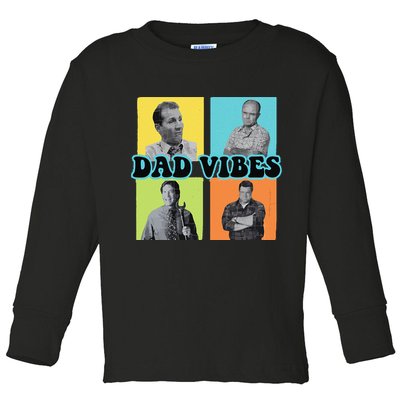 Dad Vibes 90s Dad Vibes Retro Funny Toddler Long Sleeve Shirt