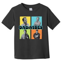 Dad Vibes 90s Dad Vibes Retro Funny Toddler T-Shirt