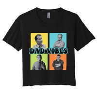 Dad Vibes 90s Dad Vibes Retro Funny Crop Top