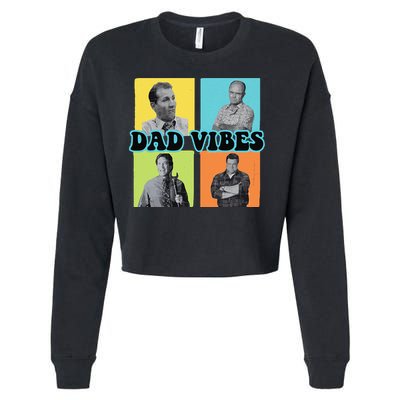 Dad Vibes 90s Dad Vibes Retro Funny Cropped Pullover Crew