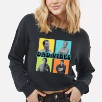 Dad Vibes 90s Dad Vibes Retro Funny Cropped Pullover Crew