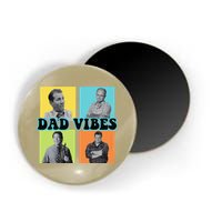Dad Vibes 90s Dad Vibes Retro Funny Magnet