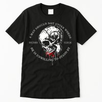 Dicere Verum A Man Should Not Utter Words He Is Unwilling To Stand Tall T-Shirt