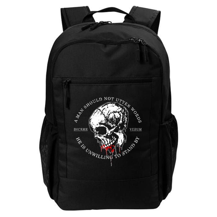 Dicere Verum A Man Should Not Utter Words He Is Unwilling To Stand Backpack