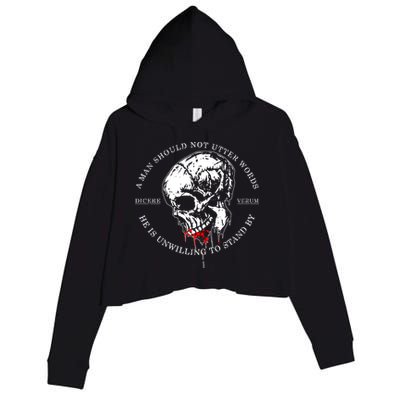 Dicere Verum A Man Should Not Utter Words He Is Unwilling To Stand Crop Fleece Hoodie