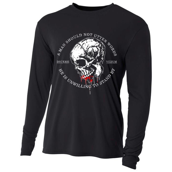 Dicere Verum A Man Should Not Utter Words He Is Unwilling To Stand Cooling Performance Long Sleeve Crew