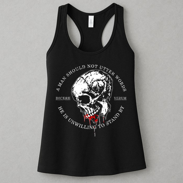 Dicere Verum A Man Should Not Utter Words He Is Unwilling To Stand Womens Tank Top