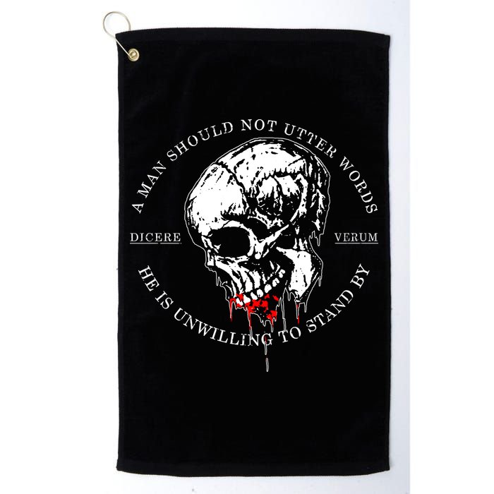 Dicere Verum A Man Should Not Utter Words He Is Unwilling To Stand Golf Towel