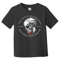 Dicere Verum A Man Should Not Utter Words He Is Unwilling To Stand Toddler T-Shirt