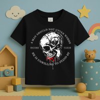 Dicere Verum A Man Should Not Utter Words He Is Unwilling To Stand Toddler T-Shirt