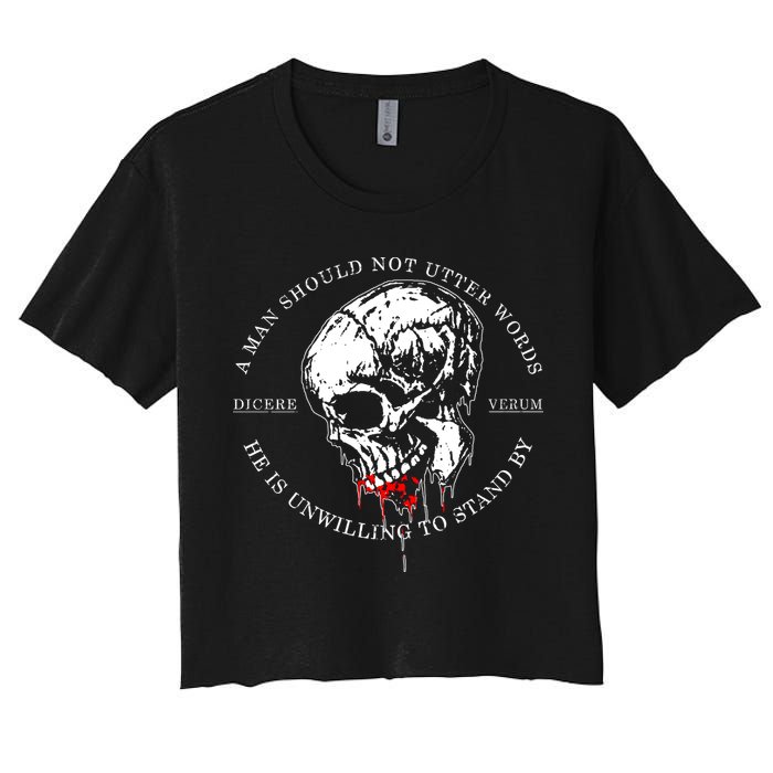 Dicere Verum A Man Should Not Utter Words He Is Unwilling To Stand Crop Top