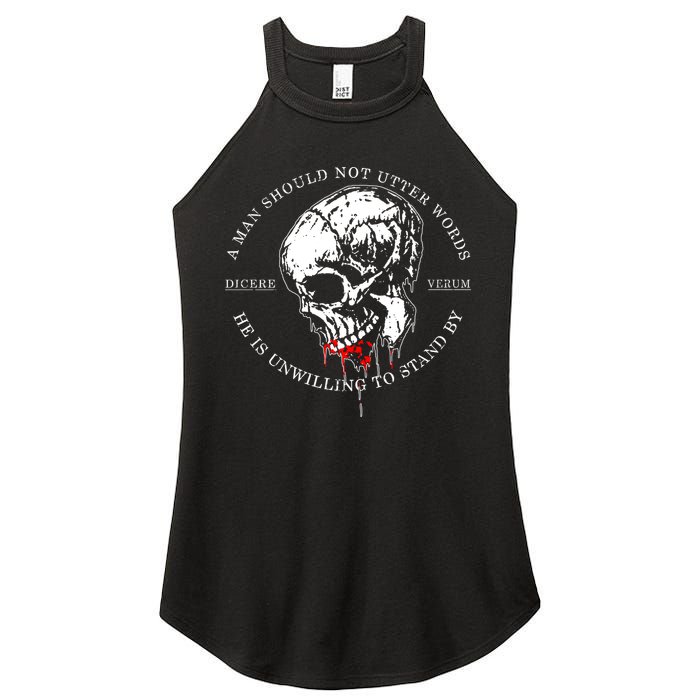 Dicere Verum A Man Should Not Utter Words He Is Unwilling To Stand Women's Perfect Tri Rocker Tank