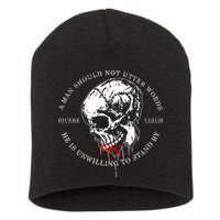 Dicere Verum A Man Should Not Utter Words He Is Unwilling To Stand Short Acrylic Beanie
