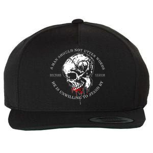 Dicere Verum A Man Should Not Utter Words He Is Unwilling To Stand Wool Snapback Cap