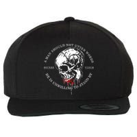 Dicere Verum A Man Should Not Utter Words He Is Unwilling To Stand Wool Snapback Cap