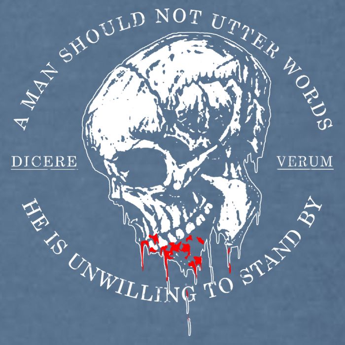 Dicere Verum A Man Should Not Utter Words He Is Unwilling To Stand Garment-Dyed Sweatshirt
