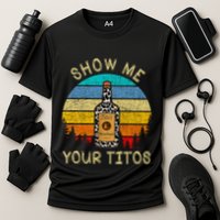 Drinking Vodka Alcohol Lover Show Me Your Cooling Performance Crew T-Shirt