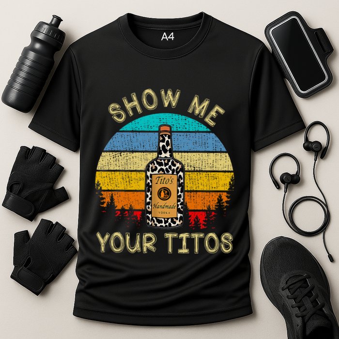 Drinking Vodka Alcohol Lover Show Me Your Cooling Performance Crew T-Shirt