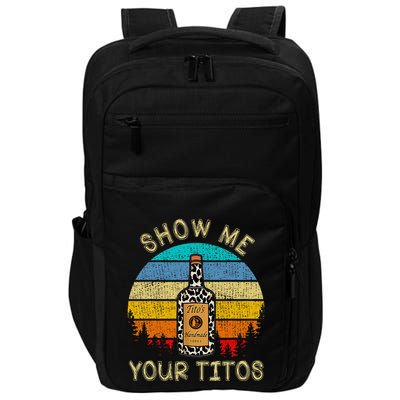 Drinking Vodka Alcohol Lover Show Me Your Impact Tech Backpack
