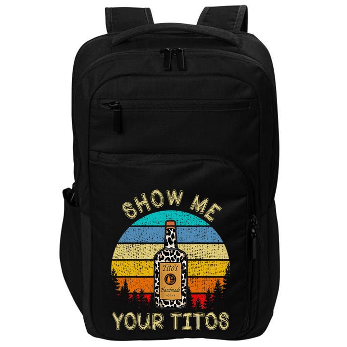 Drinking Vodka Alcohol Lover Show Me Your Impact Tech Backpack