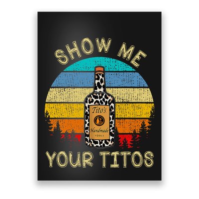 Drinking Vodka Alcohol Lover Show Me Your Poster