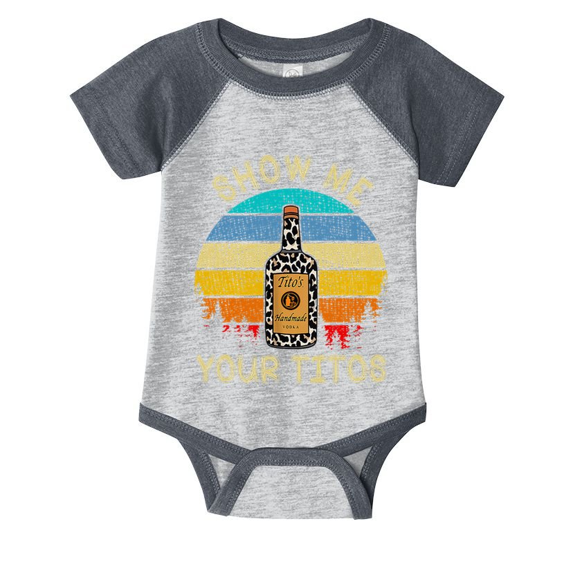 Drinking Vodka Alcohol Lover Show Me Your Infant Baby Jersey Bodysuit