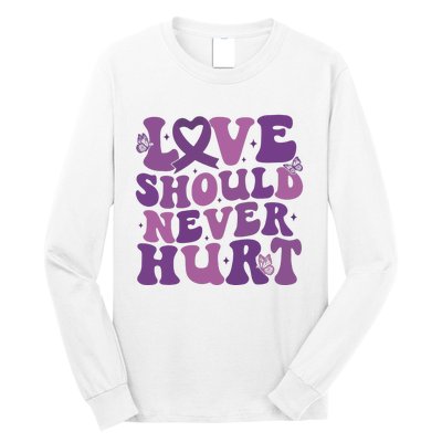 Domestic Violence Awareness Love Should Never Hurt Long Sleeve Shirt