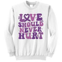 Domestic Violence Awareness Love Should Never Hurt Sweatshirt