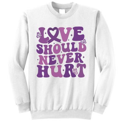 Domestic Violence Awareness Love Should Never Hurt Sweatshirt