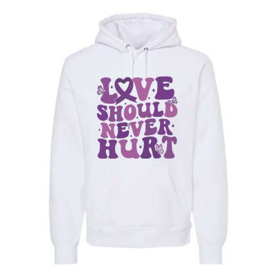 Domestic Violence Awareness Love Should Never Hurt Premium Hoodie