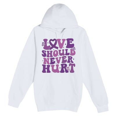 Domestic Violence Awareness Love Should Never Hurt Premium Pullover Hoodie