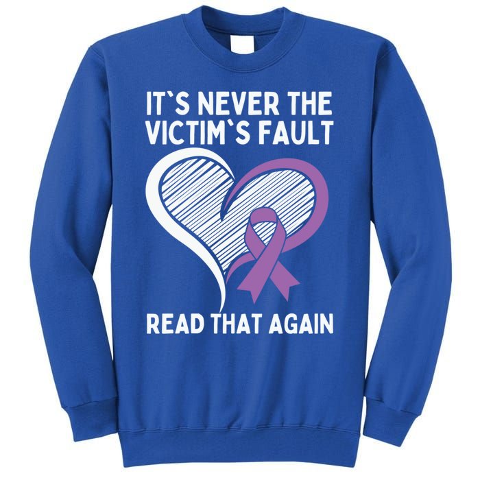 Domestic Violence Awareness Sexual Assault Awareness Gift Tall Sweatshirt