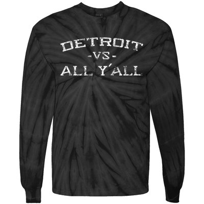 Detroit Vs All Yall Everyone For YAll In Detroit Tie-Dye Long Sleeve Shirt