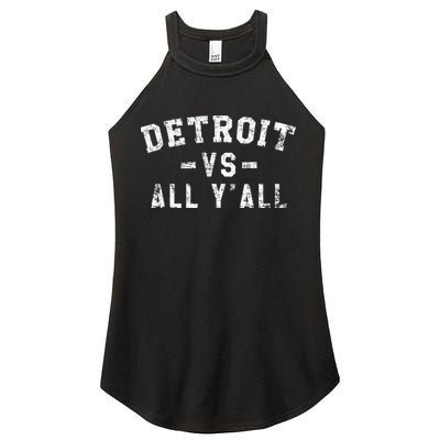 Detroit Vs All Yall For YAll Funny Detroit Women's Perfect Tri Rocker Tank