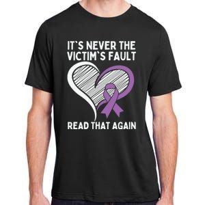 Domestic Violence Awareness Sexual Assault Awareness Gift Adult ChromaSoft Performance T-Shirt