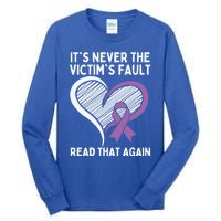 Domestic Violence Awareness Sexual Assault Awareness Gift Tall Long Sleeve T-Shirt