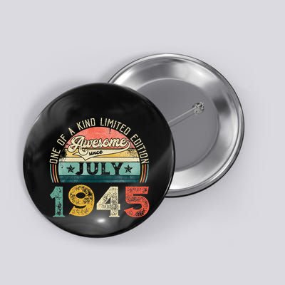 Distressed Vintage Awesome Since July 1945 78th Birthday Button