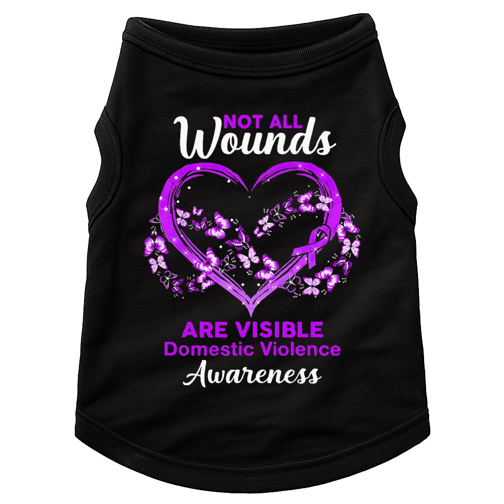 Domestic Violence Awareness Not All Wounds Are Visible Doggie Tank