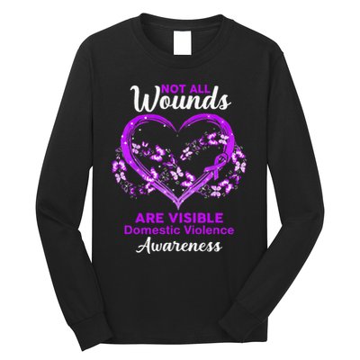 Domestic Violence Awareness Not All Wounds Are Visible Long Sleeve Shirt
