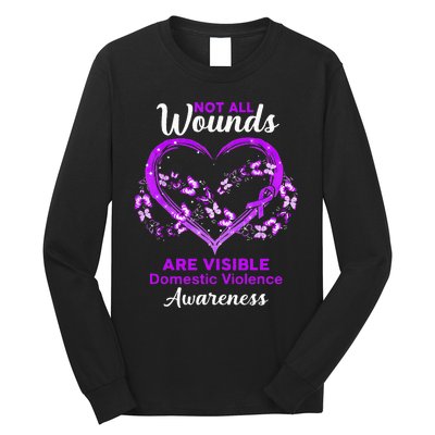 Domestic Violence Awareness Not All Wounds Are Visible Long Sleeve Shirt