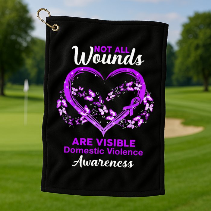 Domestic Violence Awareness Not All Wounds Are Visible Golf Towel