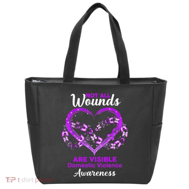 Domestic Violence Awareness Not All Wounds Are Visible Zip Tote Bag