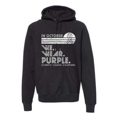 Domestic Violence Awareness October We Wear Purple Vintage Premium Hoodie